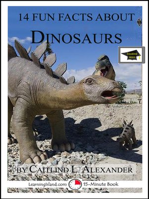 cover image of 14 Fun Facts About Dinosaurs